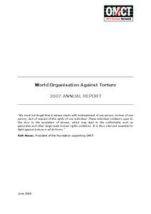 Human rights / Abuse / World Organisation Against Torture / International nongovernmental organizations / Human rights defender / Vienna Declaration and Programme of Action / International Federation for Human Rights / Bangladesh Rehabilitation Centre for Trauma Victims / Egyptian Organization for Human Rights / Ethics / Human rights abuses / Torture