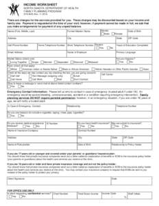 INCOME WORKSHEET NORTH DAKOTA DEPARTMENT OF HEALTH FAMILY PLANNING PROGRAM SFNRevThere are charges for the services provided for you. These charges may be discounted based on your income and