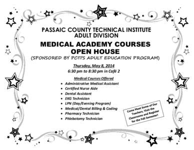 PASSAIC COUNTY TECHNICAL INSTITUTE ADULT DIVISION MEDICAL ACADEMY COURSES OPEN HOUSE