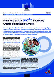 Croatia  Instrument for Pre-accession Assistance (IPA) IPA – an investment in Europe. An investment in sustainable economy.  From research to profit: improving