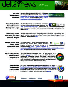 Thursday January 8, 2015 This electronic newsletter is designed to keep you current on issues affecting the Sacramento-San Joaquin Delta. Two BDCP newsletters are