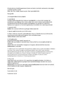 40.stjórnarfundur Kraftlyftingasambands Íslands var haldinn á skrifstofu sambandsins mánudaginn 1.júlí 2013 og hófst klMætt: Kári, Aron, Guðjón, Sigurjón og Gry. Óskar Ingi boðaði forföll. Þetta 