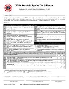 White Mountain Apache Fire & Rescue RETURN TO WORK/MEDICAL RELEASE FORM Firefighter’s Name:  Date: