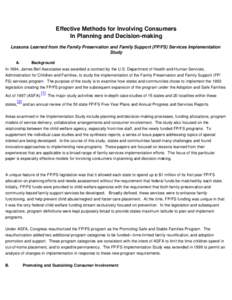 Effective Methods for Involving Consumers in Planning and Decision-making -- Lessons Learned from the Family Preservation and Family Support (FP/FS) Services Implementaition Study