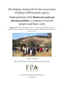 Developing a framework for the conservation of habitat of RFA priority species Implementation of the Biodiversity landscape planning guideline: a summary of current progress and future work Milestone 21: Report on the im