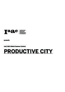 presents  IaaC 2013 Global Summer School: PRODUCTIVE CITY