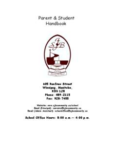 Parent & Student Handbook 605 Renfrew Street Winnipeg, Manitoba, R3N 1J8