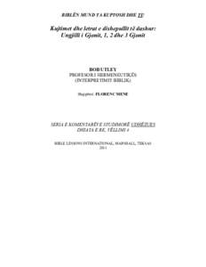 BIBLËN MUND TA KUPTOSH DHE TI!  Kujtimet dhe letrat e dishepullit të dashur: Ungjilli i Gjonit, 1, 2 dhe 3 Gjonit  BOB UTLEY