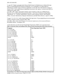 (EPA-823-R[removed]Errata 1) page 485: Replace paragraph under Human Health Section for Methylmercury with the following: EPA is recommending that the Programs and Regions use 0.1 µg/kg/day as an interim RfD for