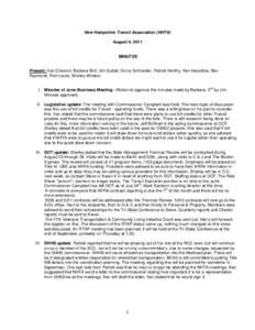 New Hampshire Transit Association (NHTA) August 4, 2011 MINUTES  Present: Van Chesnut, Barbara Brill, Jim Sudak, Ginny Schneider, Patrick Herlihy, Ken Hazeltine, Bev