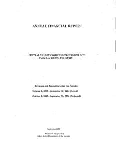 ANNUAL FINANCIAL REPORT  CENTRAL VALLEY PROJECT IMPROVEMENT ACT Public Law[removed], Title XXXIV  Revenues and Expenditures for the Periods: