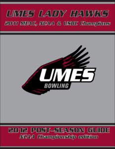 UMES LADY HAWKS 2011 MEAC, NCAA & USBC Champions