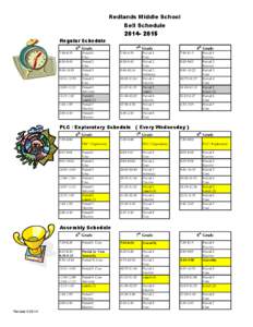 Redlands Middle School Bell Schedule[removed]Regular Schedule 6th Grade 7:30-8:35
