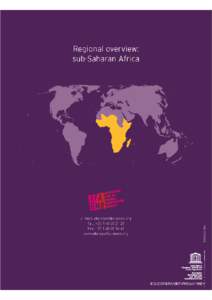 Regional overview: sub-Saharan Africa; Education for all global monitoring report 2007: strong foundations: early childhood care and education; 2006