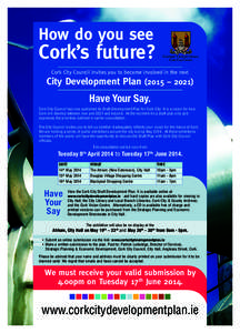 Cork City Co Poster_Layout[removed]:33 Page 1  How do you see Cork’s future?