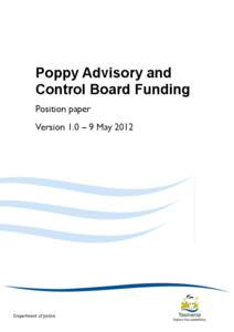 Poppy Advisory and Control Board Funding Position paper Version 1.0 – 9 May[removed]Department of Justice