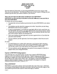 MEDICATION GUIDE ERIVEDGE™ (EH-rih-vej) (vismodegib) capsule Read this Medication Guide before you start taking ERIVEDGE and each time you get a refill. There may be new information. This Medication Guide does not take