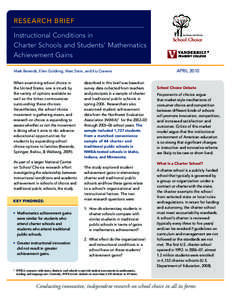 Research Brief Instructional Conditions in Charter Schools and Students’ Mathematics Achievement Gains Mark Berends, Ellen Goldring, Marc Stein, and Xiu Cravens When examining school choice in