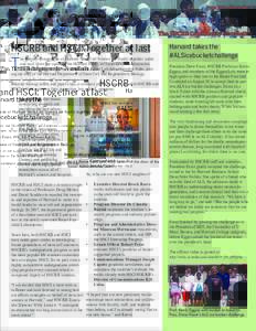 Sept. 2014, Vol. 1, No. 1  The HSCRB Community Newsletter HSCRB and HSCI: Together at last