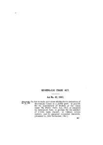 KU-RING-GAI CHASE ACT. Act No. 43, 1961. An Act to make provisions relating to the dedication of Ku-ring-gai Chase as a public park; to provide for the appointment of trustees of the Chase under the Public Parks Act, 191