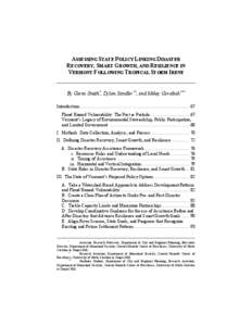 ASSESSING STATE POLICY LINKING DISASTER RECOVERY, SMART GROWTH, AND RESILIENCE IN VERMONT FOLLOWING TROPICAL STORM IRENE By Gavin Smith*, Dylan Sandler**, and Mikey Goralnik*** Introduction...............................
