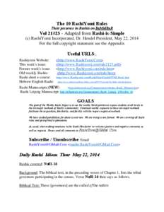 The 10 RashiYomi Rules Their presence in Rashis on BaMidBaR Vol 21#23 - Adapted from Rashi-is-Simple (c) RashiYomi Incorporated, Dr. Hendel President, May 22, 2014 For the full copyright statement see the Appendix