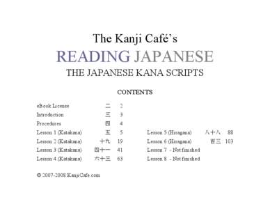 The Kanji Café’s  READING JAPANESE THE JAPANESE KANA SCRIPTS CONTENTS eBook License