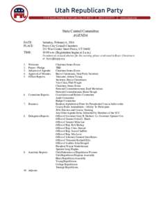    State Central Committee AGENDA DATE: PLACE: