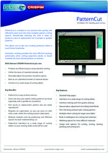 PatternCut is a simple to use solution that quickly and efficiently nests even the most complex pattern cutting layouts, dramatically reducing the time it takes to produce a new or replacement set of sample or graded pat