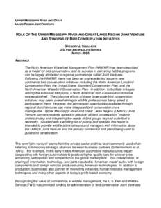 UPPER MISSISSIPPI RIVER AND GREAT LAKES REGION JOINT VENTURE ROLE OF THE UPPER MISSISSIPPI RIVER AND GREAT LAKES REGION JOINT VENTURE AND SYNOPSIS OF BIRD CONSERVATION INITIATIVES GREGORY J. SOULLIERE