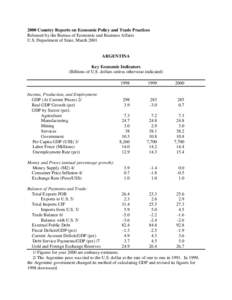 2000 Country Reports on Economic Policy and Trade Practices Released by the Bureau of Economic and Business Affairs U.S. Department of State, March 2001 ARGENTINA Key Economic Indicators