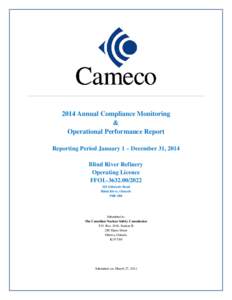 2014 Annual Compliance Monitoring & Operational Performance Report Reporting Period January 1 – December 31, 2014 Blind River Refinery Operating Licence