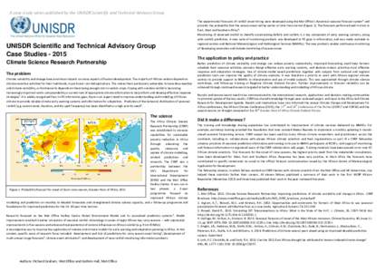 A case study series published by the UNISDR Scientific and Technical Advisory Group  UNISDR Scientific and Technical Advisory Group Case Studies[removed]Climate Science Research Partnership The problem