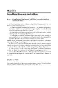 Chapter 11 1 Sound Recordings and Music Videos § 1101  ·	 Unauthorized fixation and trafficking in sound recordings and music videos  (a) Unauthorized Acts.—Anyone who, without the consent of the performer or p