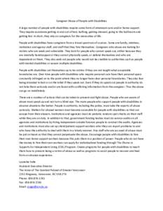 Caregiver	
  Abuse	
  of	
  People	
  with	
  Disabilities A	
  large	
  number	
  of	
  people	
  with	
  disabilities	
  require	
  some	
  form	
  of	
  attendant	
  care	
  and/or	
  home	
  suppo