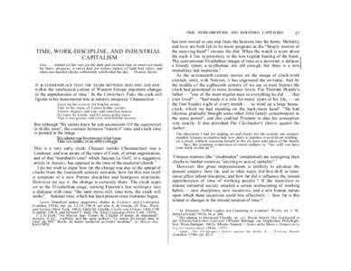 TIME, WORK-DISCIPLINE, AND INDUSTRIAL CAPITALISM  TIME, WORK-DISCIPLINE, AND INDUSTRIAL CAPITALISM Tess[removed]started on her way up the dark and crooked lane or street not made for hasty progress; a street laid out befor