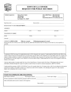 TOWN OF LA CONNER REQUEST FOR PUBLIC RECORDS Submit request to: Town of La Conner 204 Douglas