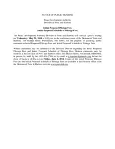 NOTICE OF PUBLIC HEARING Pease Development Authority Division of Ports and Harbors Initial Proposed Pilotage Fees Initial Proposed Schedule of Pilotage Fees The Pease Development Authority Division of Ports and Harbors w