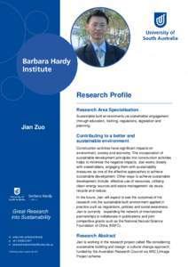 Research Profile Research Area Specialisation Jian Zuo  Sustainable built environments via stakeholder engagement