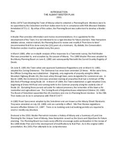 INTRODUCTION THE ALBANY MASTER PLAN 2001 At the 1979 Town Meeting the Town of Albany voted to establish a Planning Board. Members were to be appointed by the Selectmen and their duties were to be in compliance with RSA (