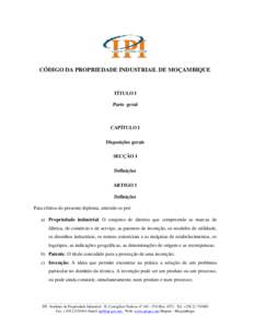 CÓDIGO DA PROPRIEDADE INDUSTRIAlL DE MOÇAMBIQUE  TÍTULO I Parte geral  CAPÍTULO I