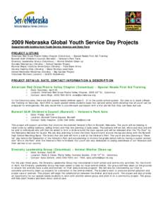 2009 Nebraska Global Youth Service Day Projects Supported with funding from Youth Service America and State Farm PROJECT LISTING American Red Cross Prairie Valley Chapter (Columbus) – Special Needs First Aid Training B