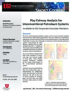 Short Course Instructor: David Thul, M.Sc. Manager of Petroleum Systems & Geochemistry