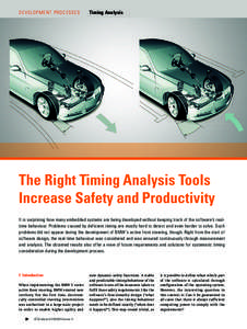 D e v e l o p m e n t P rocesses  Timing Analysis The Right Timing Analysis Tools Increase Safety and Productivity