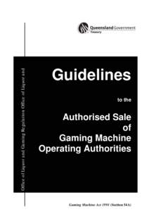 Office of Liquor and Gaming Regulation Office of Liquor and  Guidelines to the  Authorised Sale