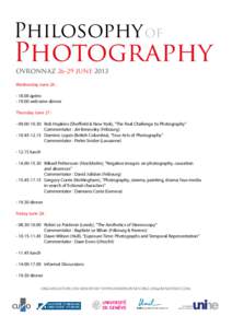 Philosophy of  Photography OVRONNAZ[removed]JUNE 2013 Wednesday June 26 : - 18.00 apéro