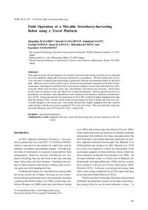 JARQ 48 (3), [removed]http://www.jircas.affrc.go.jp  Field Operation of a Movable Strawberry-harvesting Robot using a Travel Platform Shigehiko HAYASHI1*, Satoshi YAMAMOTO1, Sadafumi SAITO1, Yoshiji OCHIAI1, Junz