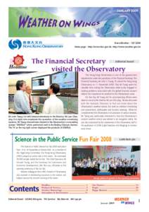 Dial-a-Weather : [removed]Home page : http://www.hko.gov.hk, http://www.weather.gov.hk The Financial Secretary visited the Observatory