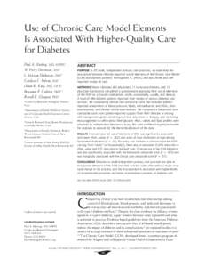 Use of Chronic Care Model Elements Is Associated With Higher-Quality Care for Diabetes Paul A. Nutting, MD, MSPH,1 W. Perry Dickinson, MD2 L. Miriam Dickinson, PhD2