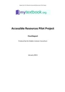 Department for Education Accessible Resources Pilot Project  Accessible Resources Pilot Project Final Report Produced by the Dolphin Inclusive Consortium